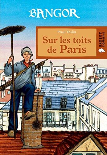 Bangor : Sur les toits de Paris (Bangor