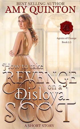 How to Take Revenge on a Disloyal Scot