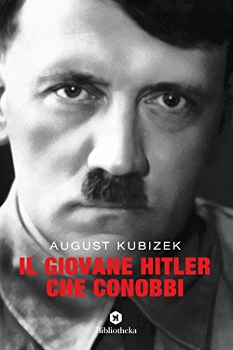 Il giovane Hitler che conobbi