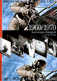 1960/1970 : Les temps changent