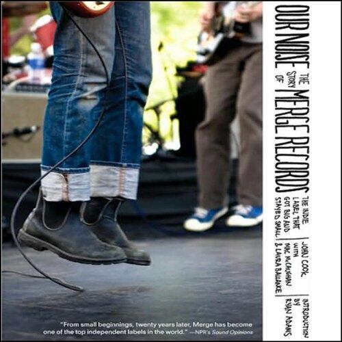 Our Noise: The Story of Merge Records