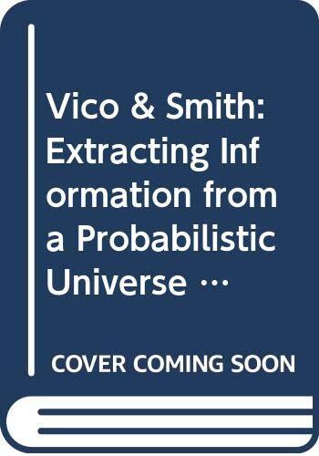 Vico & Smith: Extracting Information from a Probabilistic Universe
