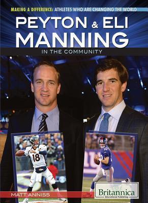 Peyton & Eli Manning: In the Community