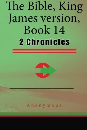 The Bible, King James Version, Book 14: 2 Chronicles