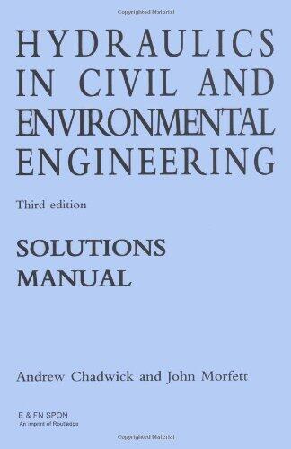 Hydraulics in Civil and Environmental Engineering Solutions Manual