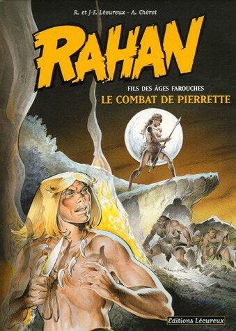 Rahan - Fils des âges farouches T7: Le Combat de Pierrette