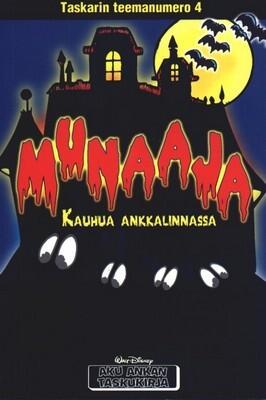 Munaaja: Kauhua Ankkalinnassa