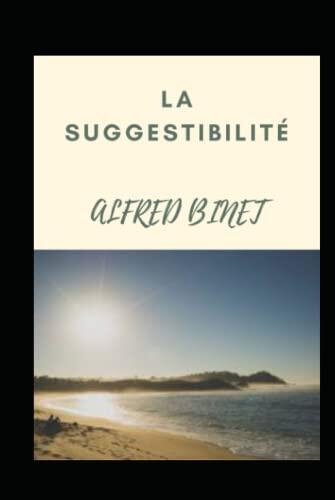 LA SUGGESTIBILITÉ (Annotated)
