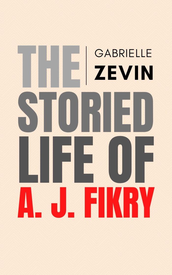 EBOOK THE STORIED LIFE OF A. J. FIKRY: A NOVEL : With illustration