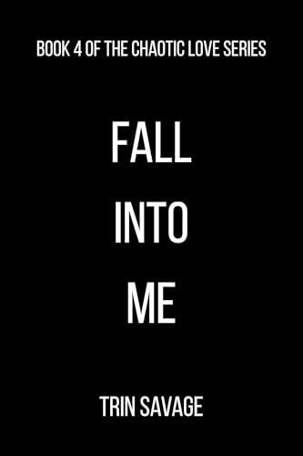 Fall Into Me
