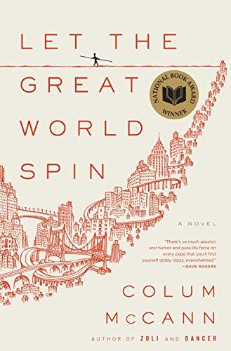 Let the Great World Spin: A Novel