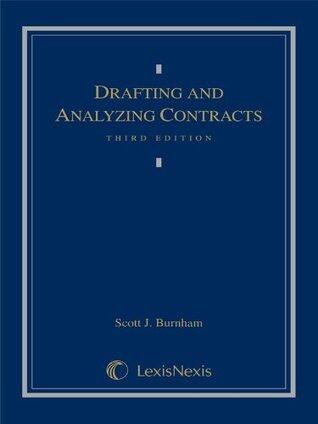 Drafting and Analyzing Contracts: A Guide to the Practical Application of the Principles of Contract Law