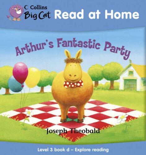 Arthur's Fantastic Party (Collins Big Cat Read at Home)