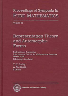 Representation Theory and Automorphic Forms: Instructional Conference, International Centre for Mathematical Sciences, March 1996, Edinburgh, Scotland