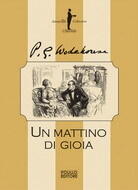 Un mattino di gioia