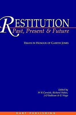 Restitution: Past, Present and Future: Essays in Honour of Gareth Jones