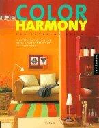 Color Harmony for Interior Design - A Guidebook for Creating Great Color Combinations for Your Home (01) by Gill, Martha [Paperback (2001)]