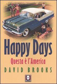 Happy Days. Questa è l'America