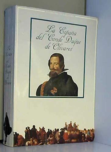 ESPAÑA DEL CONDE-DUQUE DE OLIVARES, LA
