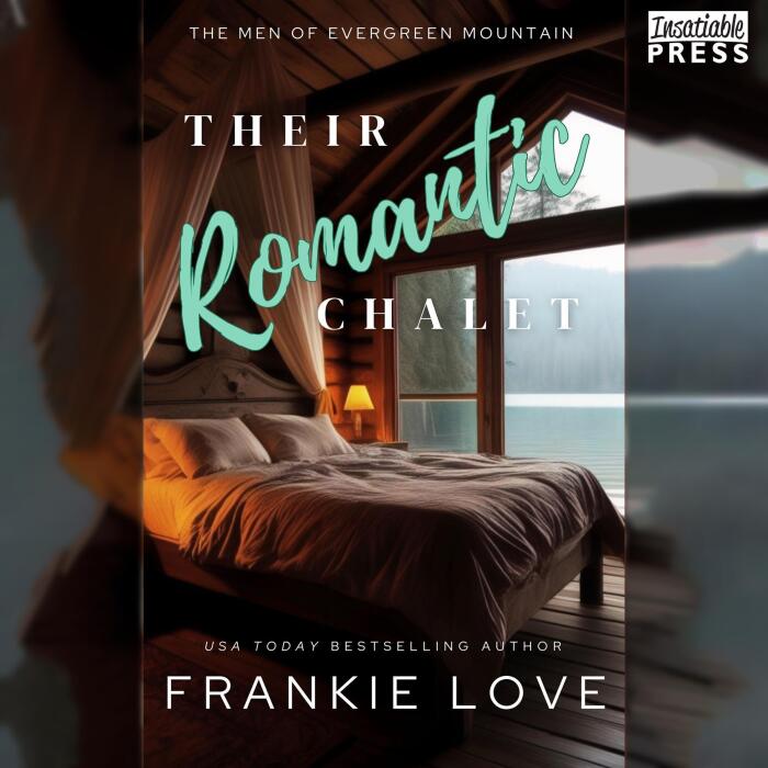 Their Romantic Chalet: The Men of Evergreen Mountain, Book 4