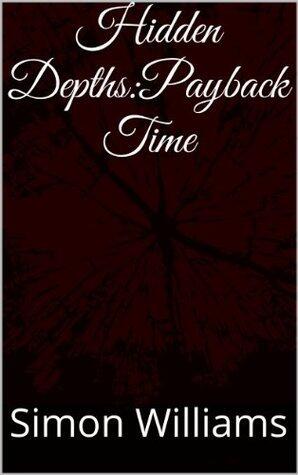 Hidden Depths:Payback Time