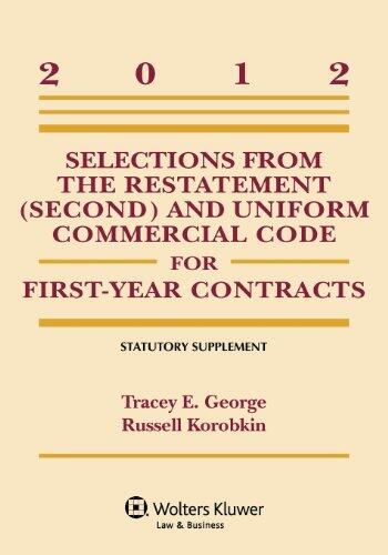 2012 Selections from the Restatement (Second) and Uniform Commercial Code for First-Year Contracts