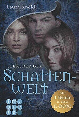 Elemente der Schattenwelt. Alle drei Bände in einer E-Box!