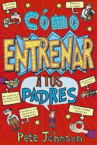 Cómo Entrenar a Tus Padres
