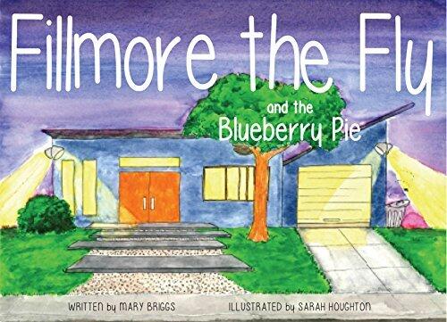 Fillmore the Fly: and the Blueberry Pie
