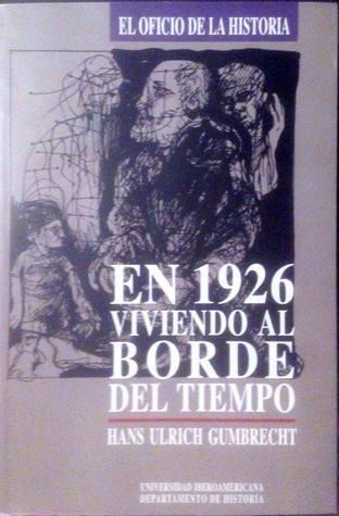 En 1926. Viviendo al borde del tiempo