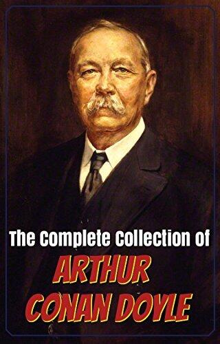 The Complete Collection of Arthur Conan Doyle (Annotated):