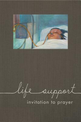 Life Support: Invitation to Prayer