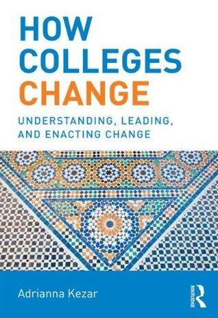 How Colleges Change