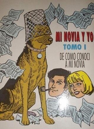 Mi novia y yo, tomo I: De cómo conocí a mi novia