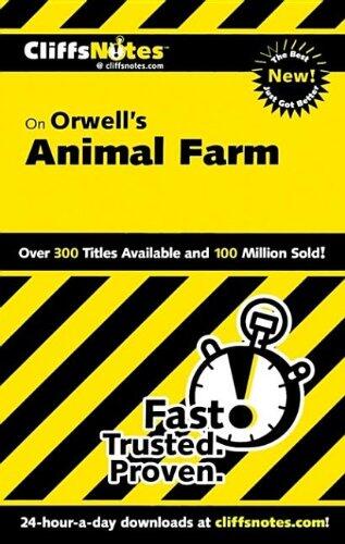 Cliffsnotes on Orwell's Animal Farm
