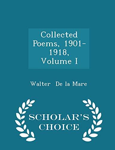 Collected Poems, 1901-1918, Volume I