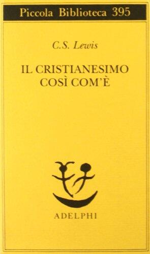 Cristianesimo cosi com'e