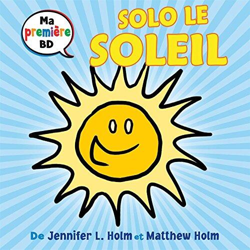 Ma Première Bd: Solo le Soleil