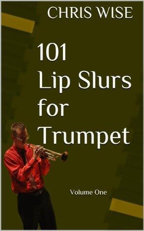 101 Lip Slurs for Trumpet