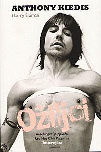 Ožiljci : autobiografija pjevača Red Hot Chili Peppersa
