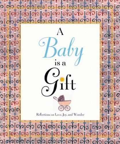 A Baby Is a Gift