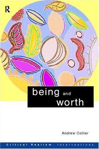 Being and Worth (Critical Realism: Interventions