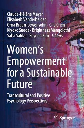 Women's Empowerment for a Sustainable Future: Transcultural and Positive Psychology Perspectives