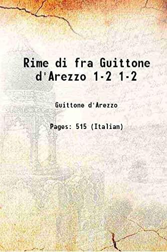 Rime di fra Guittone d'Arezzo Volume 41276 1828 [Hardcover]