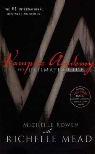 Vampire Academy: The Ultimate Guide