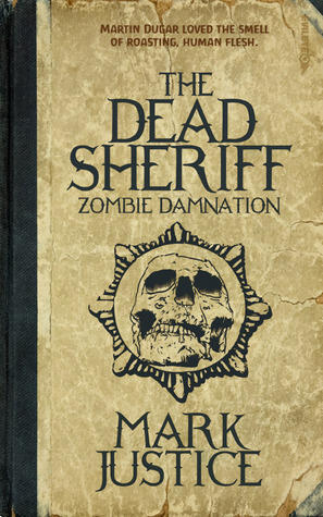 The Dead Sheriff: Zombie Damnation