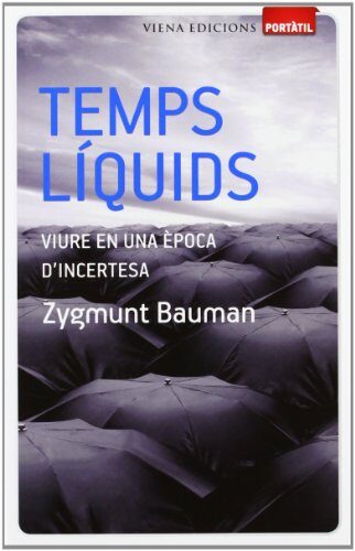 Temps líquids: Viure en una època d'incertesa