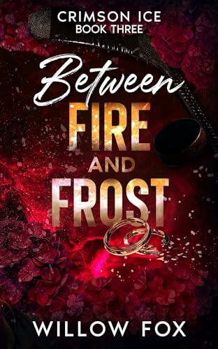 Between Fire and Frost