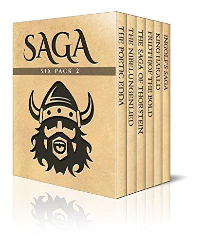 Saga Six Pack 2 - Poetic Edda, The Nibelungenlied, Saga of Thorstein, Fridthjof the Bold, Ingolf's Saga and King Harald's Saga