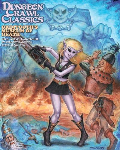 Goodman Games Dungeon Crawl Classics #87.5: Grimtooth's Museum of Death